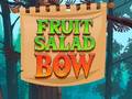თამაშის Fruit Salad Bow