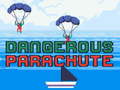თამაშის Dangerous Parachute