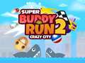 თამაშის Super Buddy Run 2 Crazy City