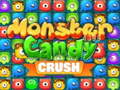 თამაშის Monster Candy Crush
