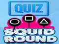 თამაშის Quiz Squid Round