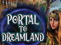 თამაშის Portal To Dreamland