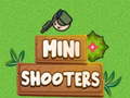 თამაშის Mini Shooters