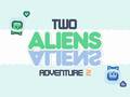 თამაშის Two Aliens Adventure 2