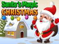 თამაშის Santa's magic Christmas