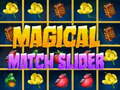 თამაშის Magical Match Slider