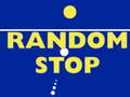 თამაშის Random Stop