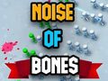 თამაშის Noise Of Bones