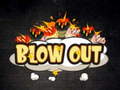 თამაშის Blow Out 