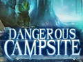 თამაშის Dangerous Campsite