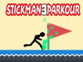 თამაშის Stickman Parkour 3