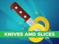 თამაშის Knives and Slices