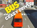 თამაშის Bus crazy driver