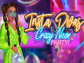 თამაშის Insta Divas Crazy Neon Party