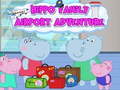 თამაშის Hippo Family Airport Adventure 