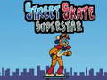 თამაშის Street Skate Superstar