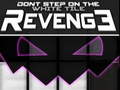 თამაშის Dont Step on the White Tile Revenge