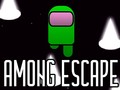 თამაშის Among Escape