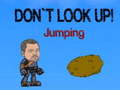 თამაშის Don`t Look Up! Jumping
