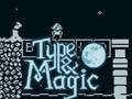 თამაშის Type & Magic