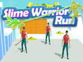 თამაშის Slime Warrior Run