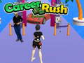 თამაშის Career Rush