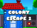 თამაშის Colony Escape 2