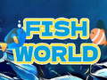თამაშის Fish World 