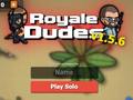 თამაშის Royale Dudes.io