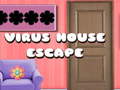 თამაშის Virus House Escape