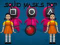 თამაშის Squid Masks Pop