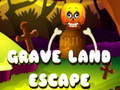 თამაშის Grave Land Escape