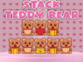 თამაშის Stack Teddy Bear