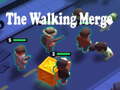 თამაშის The Walking Merge