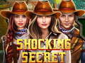 თამაშის Shocking Secret