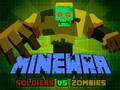 თამაშის Minewar Soldiers vs Zombies
