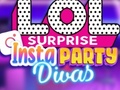 თამაშის LOL Surprise Insta Party Divas