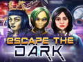 თამაშის Escape The Dark