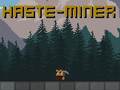 თამაშის Haste-Miner