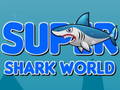 თამაშის Super Shark World