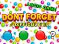 თამაშის Dont Forget