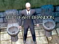 თამაშის Let's Fart Brandon