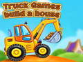 თამაშის Truck games build a house