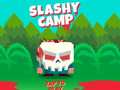თამაშის Slashy Camp