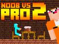 თამაშის Noob vs Pro 2 Jailbreak