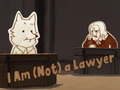 თამაშის I Am (Not) a Lawyer