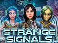 თამაშის Strange Signals