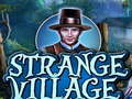 თამაშის Strange Village