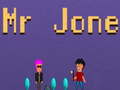 თამაშის Mr Jone