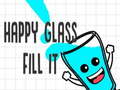 თამაშის Happy Glass Fill it